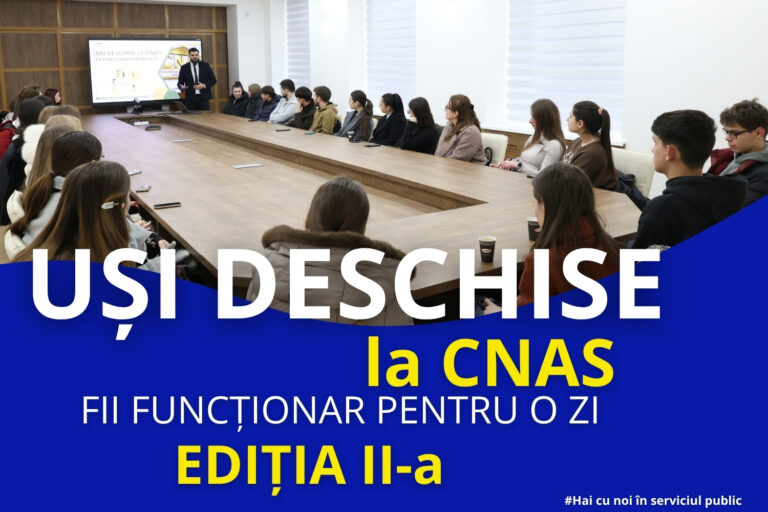 Uși deschise la CNAS – fii funcționar pentru o zi